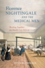 Image for Florence Nightingale and the Medical Men: Working Together for Health Care Reform