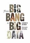 Image for From Big Bang to Big Data: A History of the Media