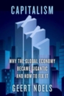 Image for Capitalism XXL  : why the global economy became gigantic and how to fix it