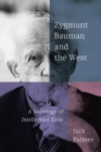 Image for Zygmunt Bauman and the West