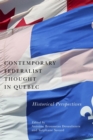 Image for Contemporary Federalist Thought in Quebec: Historical Perspectives