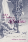 Image for Indict the Author of Affection: Affectation and Catachresis in Hamlet
