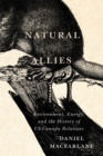 Image for Natural Allies: Environment, Energy, and the History of US-Canada Relations : 14
