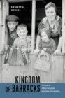 Image for Kingdom of Barracks: Polish Displaced Persons in Allied-Occupied Germany and Austria