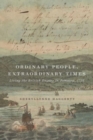 Image for Ordinary people, extraordinary times  : living the British Empire in Jamaica, 1756