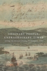 Image for Ordinary People, Extraordinary Times: Living the British Empire in Jamaica, 1756