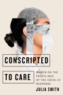 Image for Conscripted to Care