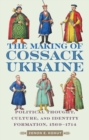 Image for Cossack Ukraine : Early-Modern Political Thought, Culture, and Identity Formation, 1569-1714