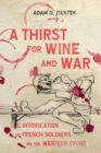 Image for A Thirst for Wine and War