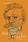 Image for Nietzsche as Stylist : Aesthetics and Philosophy