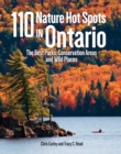 Image for 110 nature hot spots in Ontario  : the best parks, conservation areas and wild places