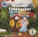Image for The case of the wooden timekeeper