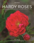 Image for Hardy Roses : The Essential Guide for High Latitudes and Altitudes