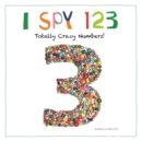 Image for I spy 123  : totally crazy numbers!