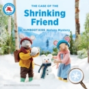 Image for The case of the shrinking friend