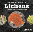 Image for Secret world of lichens