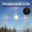 Image for Exploring the sky by day  : the equinox guide to weather and the atmosphere