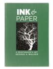 Image for Ink &amp; paper  : a printmaker&#39;s art