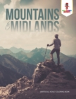 Image for Mountains to Midlands : Adult Coloring Book Geometric Patterns Edition