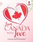 Image for From Canada With Love : Adult Coloring Book Love Edition
