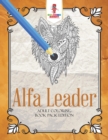 Image for Alfa Leader : Adult Coloring Book Pack Edition
