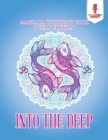 Image for Into the Deep : Mandala Coloring Book Ocean Edition