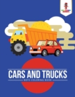 Image for Cars and Trucks : Boys Coloring Book