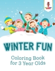 Image for Winter Fun : Coloring Book for 3 Year Olds