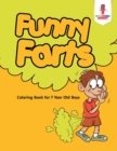 Image for Funny Farts : Coloring Book for 7 Year Old Boys