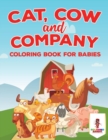 Image for Cat, Cow and Company : Coloring Book for Babies