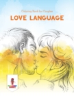 Image for Love Language : Coloring Book for Couples