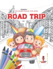 Image for Road Trip : Coloring Book for Kids