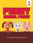 Image for Funny Animal Faces : Coloring Book for Kids Ages 4-8
