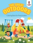 Image for The Great Outdoors : Coloring Book for Preschoolers