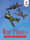 Image for War Planes : Coloring Book for Seniors