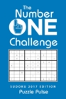 Image for The Number One Challenge : Sudoku 2017 Edition