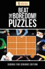 Image for Beat The Boredom! Puzzles : Sudoku for Seniors Edition
