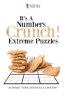 Image for It&#39;s A Numbers Crunch! Extreme Puzzles