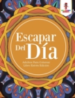 Image for Escapar Del Dia