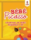 Image for Bebe Picasso : Coloriage De Bebe Reservez 1 An