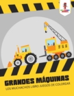 Image for Grandes Maquinas : Los Muchachos Libro Juegos De Colorear