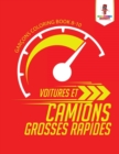 Image for Voitures et Camions Grosses Rapides : Garcons Coloring Book 8-10