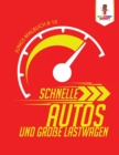 Image for Schnelle Autos und Grosse Lastwagen