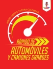 Image for Rapido De Automoviles Y Camiones Grandes : Ninos Libro 8-10 Para Colorear