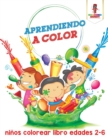 Image for Aprendiendo A Color : Ninos Colorear Libro Edades 2-6