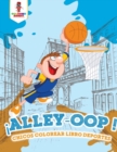 Image for !Alley-Oop! : Chicos Colorear Libro Deportes