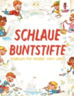 Image for Schlaue Buntstifte : Malbuch fur Kinder von 1 Jahr