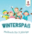 Image for Winterspass : Malbuch fur 3 Jahrige