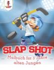 Image for Slap Shot : Malbuch fur 3 Jahre alten Jungen