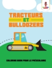 Image for Tracteurs et Bulldozers